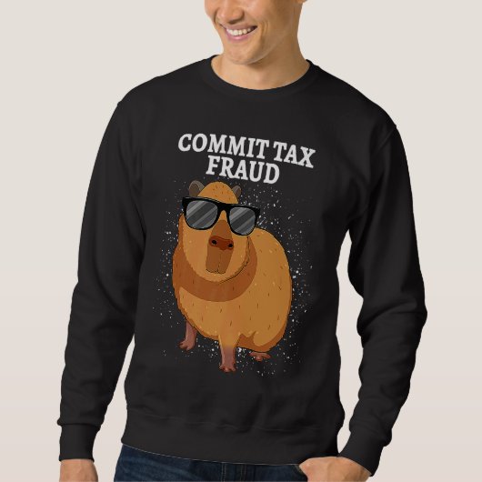 Commit Tax Fraud Capybara スウェットシャツ (正面)