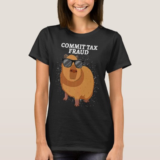 Commit Tax Fraud Capybara Tシャツ (正面)