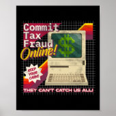 Commit Tax Fraud Online! Distressed Retro Video Ga ポスター (正面)