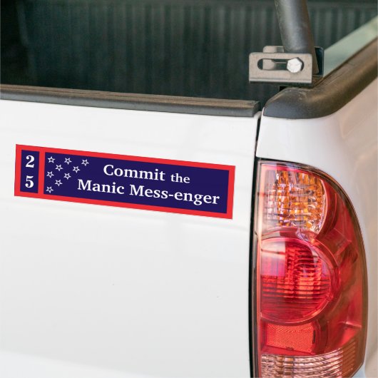 Commit the Manic Mess-enger Bumper Sticker バンパーステッカー (トラック上)