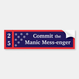 Commit the Manic Mess-enger Bumper Sticker バンパーステッカー