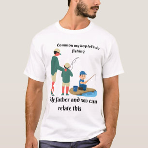 Common My Boy Let's Go魚釣り- Father & Son Tee Tシャツ