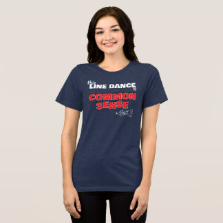 Common Sense Line Dance Shirt トライブレンドＴシャツ