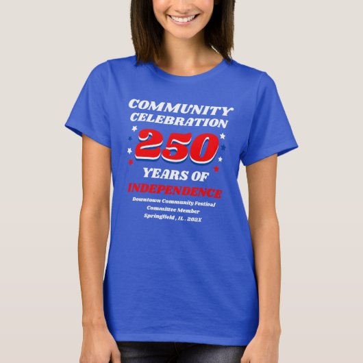 Community Celebration 250 Years of Independence Tシャツ (正面)
