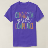 Compassion Over Compliance Tシャツ (デザイン正面)