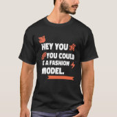 Compliment You Could Model Amazing LGBTQ Spreading Tシャツ (正面)