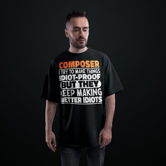 Composer Iは物事を作ろうとしているおもしろい諺 Tシャツ