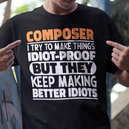 Composer Iは物事を作ろうとしているおもしろい諺 Tシャツ