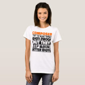 Composer Iは物事を作ろうとしているおもしろい諺 Tシャツ (正面フル)