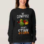 Compost Doesn t Stink Expert Composter Composting  スウェットシャツ (正面)