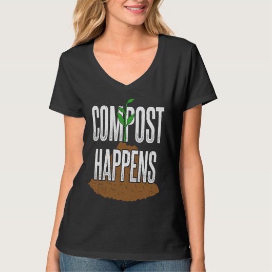 Compost happens  gardening plants gardener landsca tシャツ (正面)