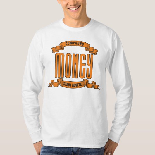 Compound Money™ スタック資産をスタイルに Tシャツ (正面)