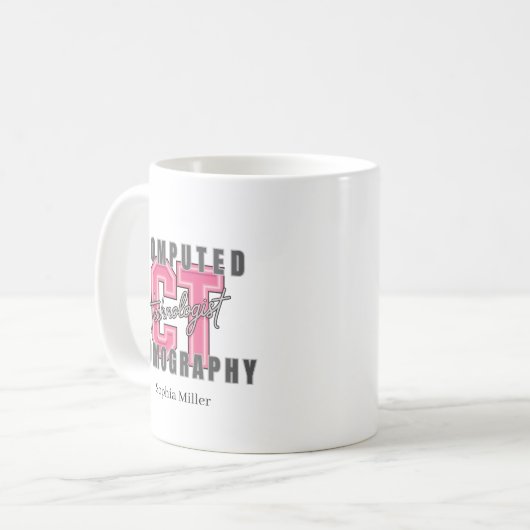 Computed Tomography Technologist Personalized コーヒーマグカップ (正面左)