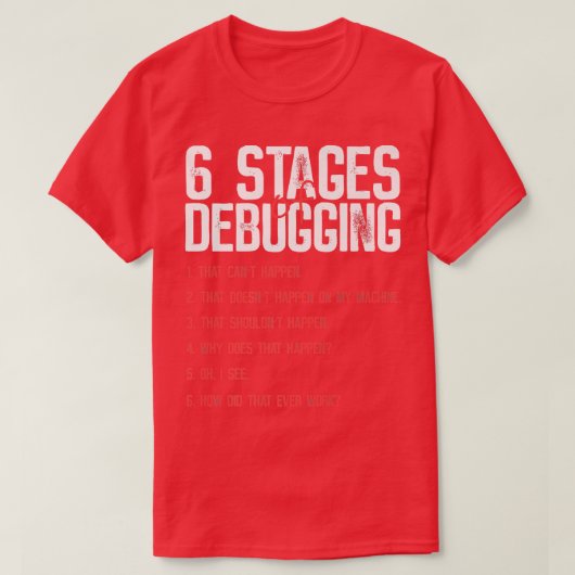 Computer おもしろい Science Premiumのデバッグステージ Tシャツ (デザイン正面)