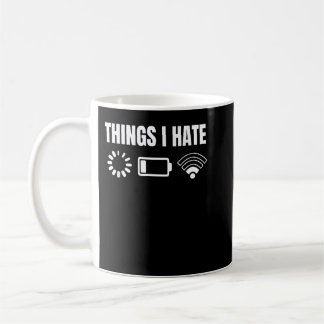 Computer Gamer Gift Things I Hate コーヒーマグカップ