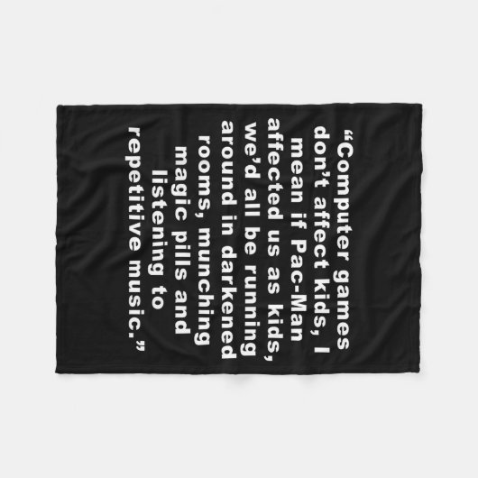 Computer Games Dont Affect Us Funny フリースブランケット (正面(横))