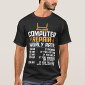Computer Nerd Computer Engineer Computer Hourly Tシャツ (正面)
