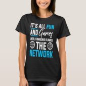 Computer Network Engineering Network Engineer  4 Tシャツ (正面)