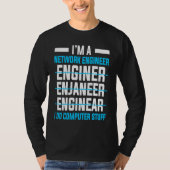 Computer Network Engineering Network Engineer Tシャツ (正面)