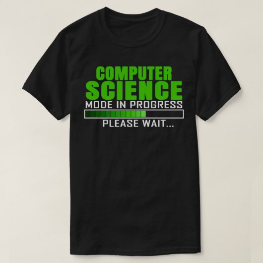Computer Science Mode In Progress Funny Design Quo Tシャツ (デザイン正面)