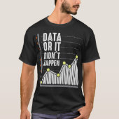 Computer Scientist developer Behavior Analyst Data Tシャツ (正面)