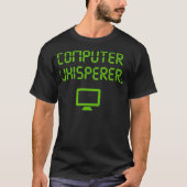 Computer Whispeer Shirt Tech Supportおたくギーク Tシャツ (正面)