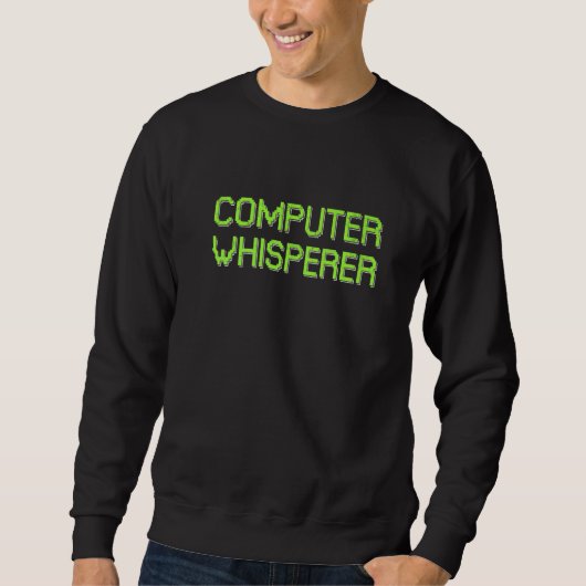 Computer Whisperer Retro IT Technician Nerd Geek G スウェットシャツ (正面)