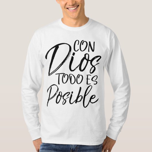 Con Dios Todo es Posible スペインのスペイン・クリスチャン Tシャツ (正面)