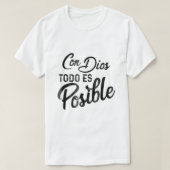 Con Dios Todo Es Posible Christian  Tシャツ (デザイン正面)