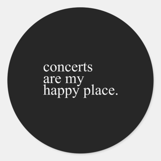 Concerts Are My Happy Place Funny Concerts Lover M ラウンドシール (正面)