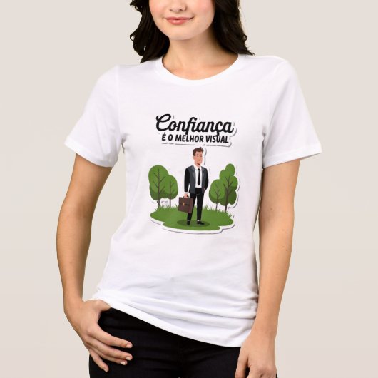 Confiança é o melhor visual トライブレンドＴシャツ (正面)
