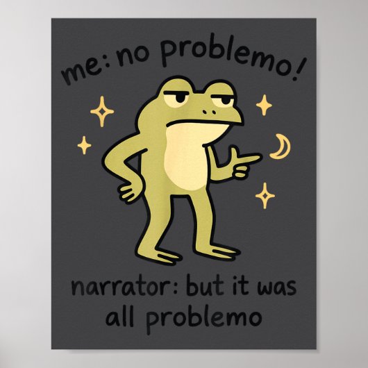 Confident Frog Meme Me No Problem Narrator Quote F ポスター (正面)