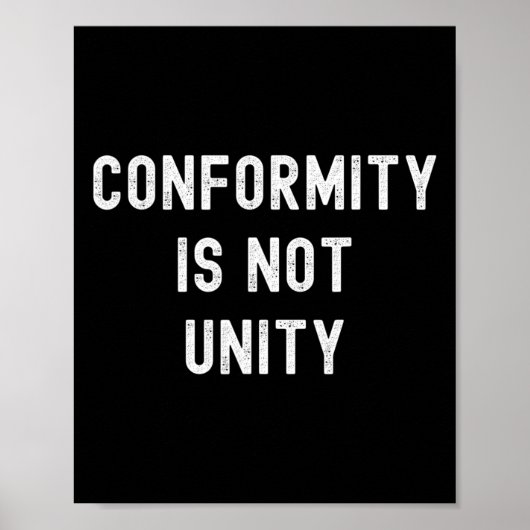Conformity Is Not Unity - Conservative Republican  ポスター (正面)