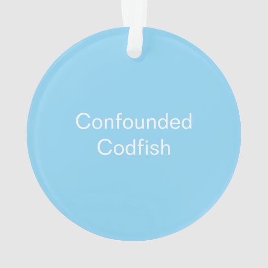 Confounded Codfish Ornament オーナメント (裏面)