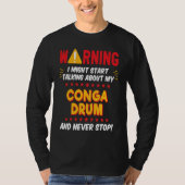 Conga Drummer Drumming Joke Graphic Tシャツ (正面)