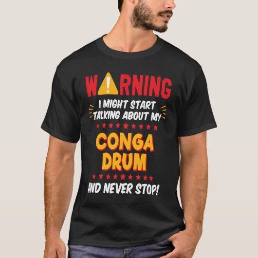 Conga Drummer Drumming Joke Graphic Tシャツ (正面)