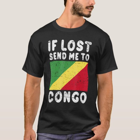 Congo Flag Souvenir If lost send me to Congo Tシャツ (正面)