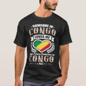 Congo Heart Flag Someone in Congo Loves Me Tシャツ (正面)