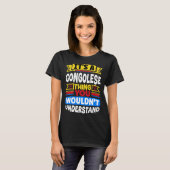 Congolese DR Congo Flag Its A Congolese Thing Tシャツ (正面フル)