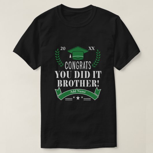 Congrats, you did it, brother! Custom Graduation  Tシャツ (デザイン正面)
