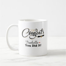 Congrats You Did It Graduate Custom Name Coffee Mu