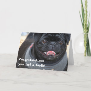 Congratulations on losing a tooth pug card カード