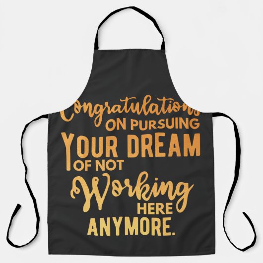 Congratulations on Pursuing Your Dream エプロン (正面)