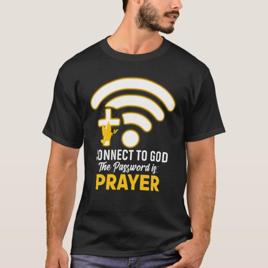 Connect To God Christia Jesus Cross Faith祈りの言葉 Tシャツ (正面)