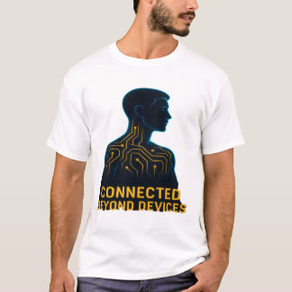 Connected Beyond Devices - Digital Age Philosophy  Tシャツ