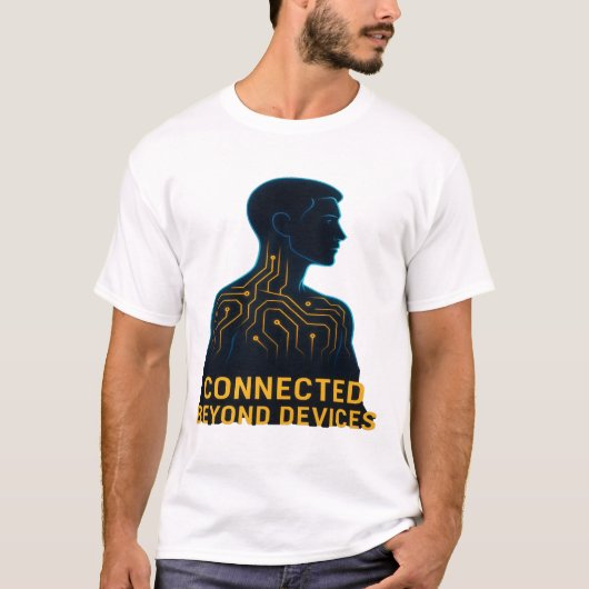 Connected Beyond Devices - Digital Age Philosophy  Tシャツ (正面)