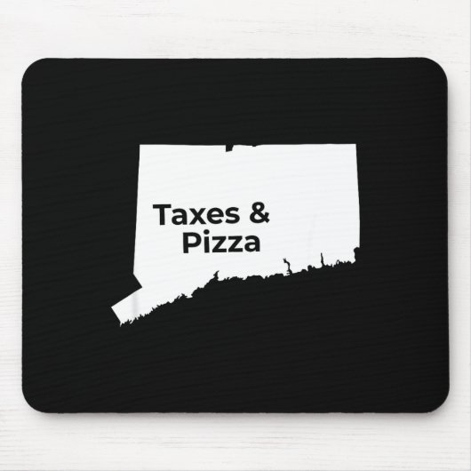 Connecticut Taxes &amp; Connecticut Zza  マウスパッド (正面)