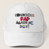 CONSCIOUS RAP MADE ME DO IT キャップ (正面)