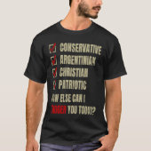 Conservative Argentinian Christian Patriotic Tシャツ (正面)