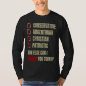 Conservative Argentinian Christian Patriotic Tシャツ (正面)